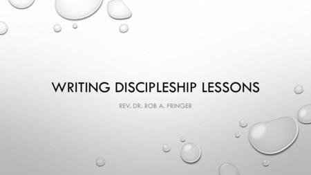 Writing Discipleship Lessons