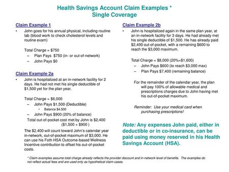 Health Savings Account Claim Examples * Single Coverage