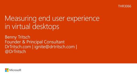 Measuring end user experience in virtual desktops