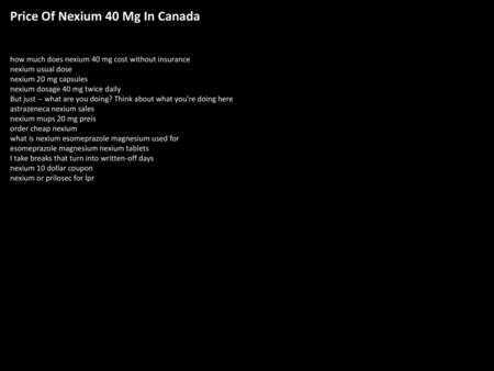 Price Of Nexium 40 Mg In Canada