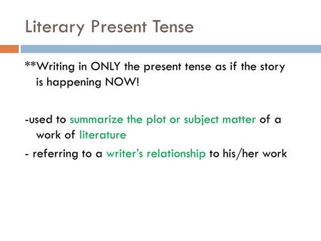 Literary Present Tense