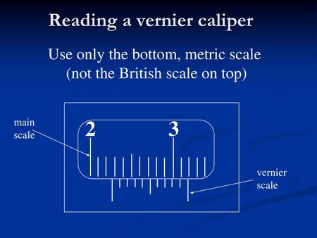 Reading a vernier caliper