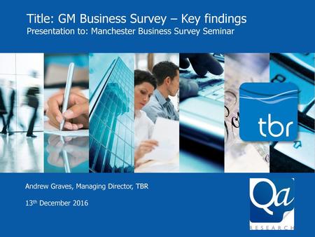 Title: GM Business Survey – Key findings