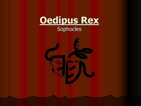 Oedipus Rex Sophocles.