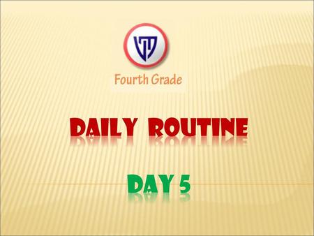 DaIly Routine Day 5.