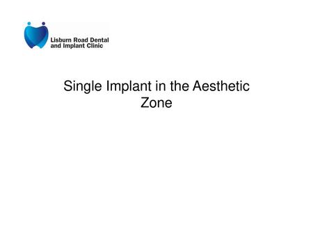 Single Implant in the Aesthetic Zone