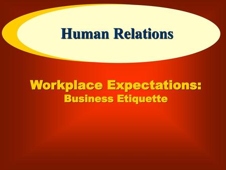 Workplace Expectations: Business Etiquette