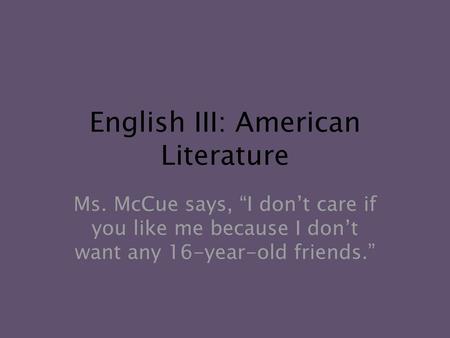 English III: American Literature