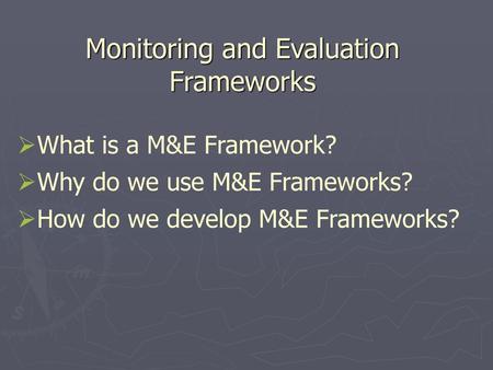 Monitoring and Evaluation Frameworks