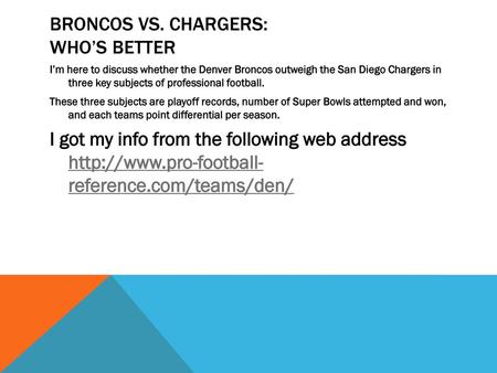 Broncos Vs. Chargers: Who’s better