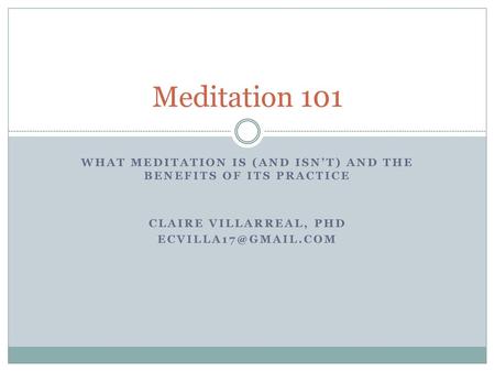 What meditation is (and isn’t) and the benefits of its practice