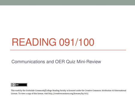 Communications and OER Quiz Mini-Review