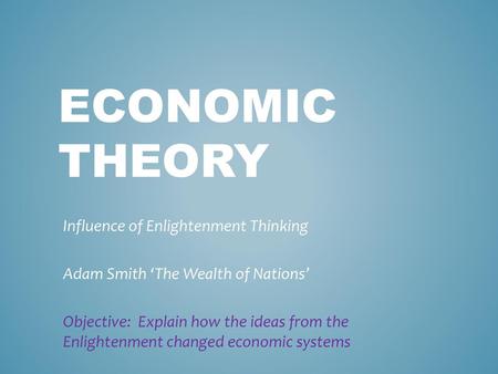 Economic Theory Influence of Enlightenment Thinking