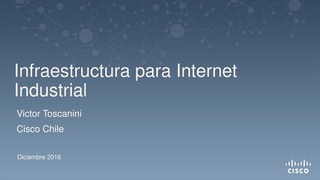 Infraestructura para Internet Industrial