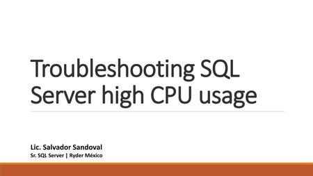 Troubleshooting SQL Server high CPU usage