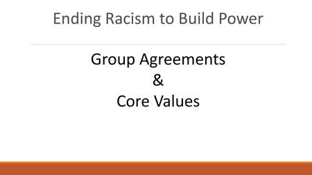 Ending Racism to Build Power