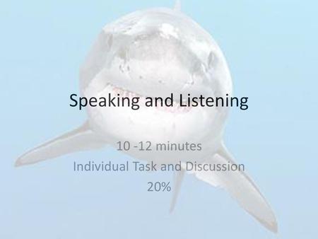 Speaking and Listening