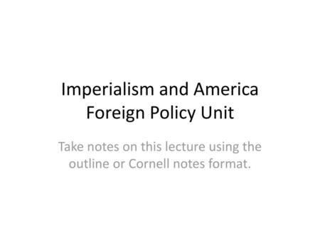 Imperialism and America Foreign Policy Unit