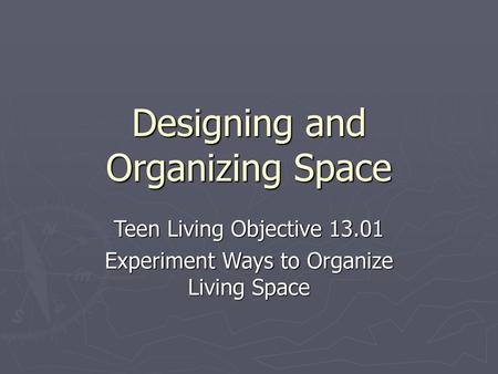 Designing and Organizing Space