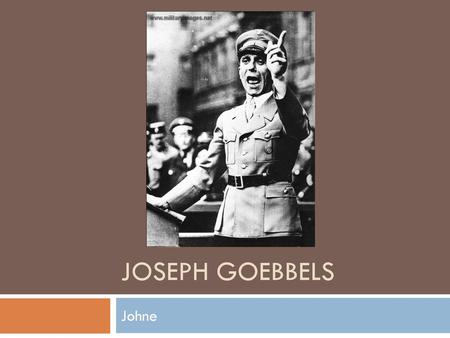 Joseph goebbels Johne.