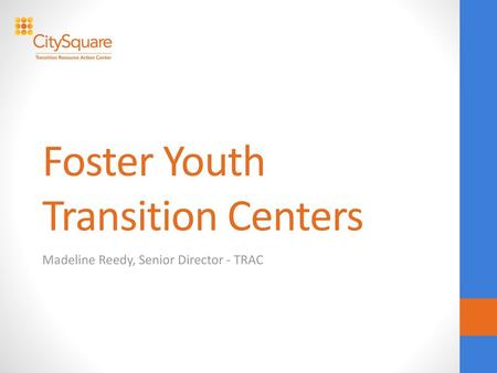 Foster Youth Transition Centers