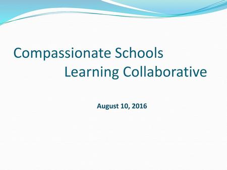 Compassionate Schools Learning Collaborative