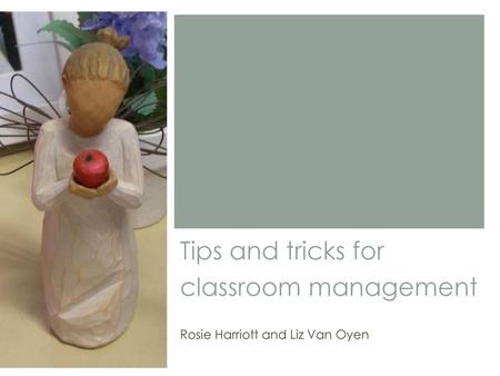 Tips and tricks for classroom management