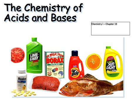 The Chemistry of Acids and Bases