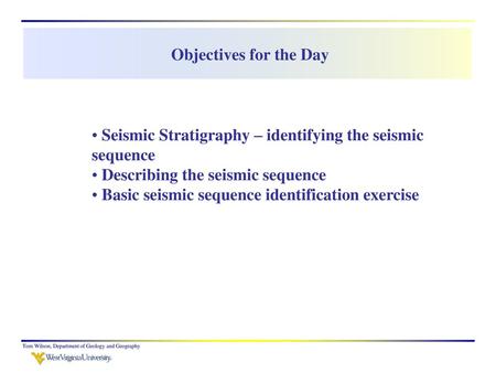 Seismic Stratigraphy – identifying the seismic sequence