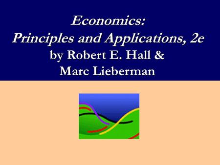 Economics: Principles and Applications, 2e by Robert E