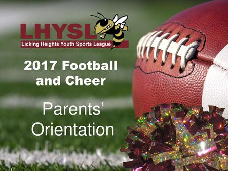 2017 Football and Cheer Parents’ Orientation.