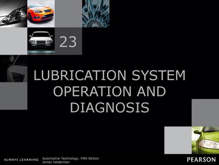 LUBRICATION SYSTEM OPERATION AND DIAGNOSIS