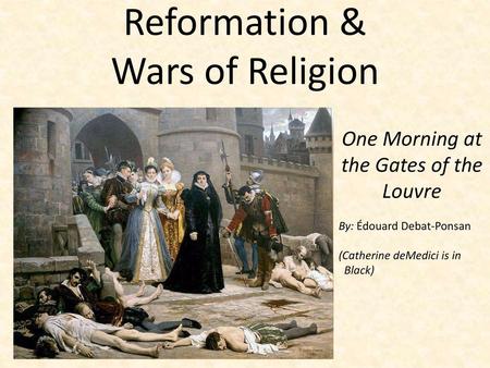 Reformation & Wars of Religion