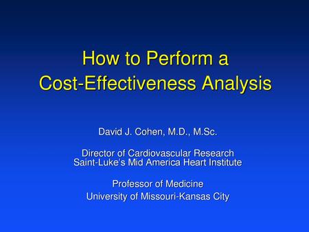 How to Perform a Cost-Effectiveness Analysis