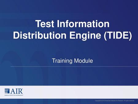 Test Information Distribution Engine (TIDE)