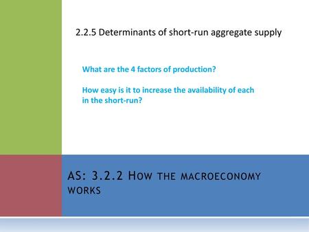 AS: How the macroeconomy works