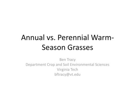 Annual vs. Perennial Warm-Season Grasses