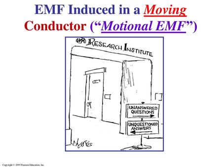 EMF Induced in a Moving Conductor (“Motional EMF”)