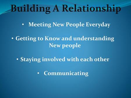 Building A Relationship