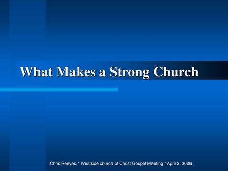 What Makes a Strong Church