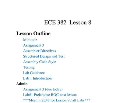 ECE 382 Lesson 8 Lesson Outline Miniquiz Assignment 3