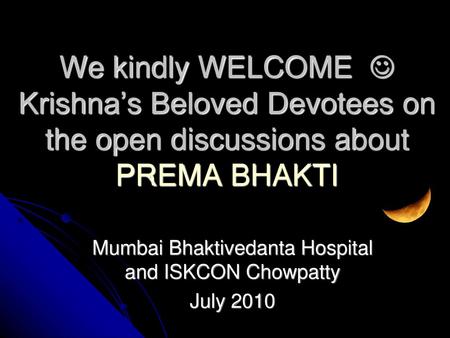 Mumbai Bhaktivedanta Hospital and ISKCON Chowpatty July 2010