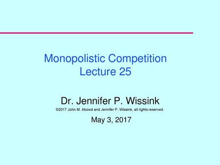 Monopolistic Competition Lecture 25