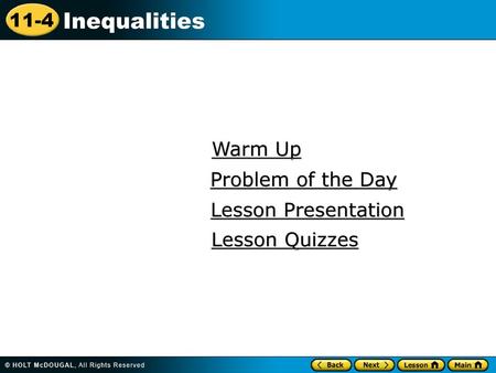 Warm Up Problem of the Day Lesson Presentation Lesson Quizzes.