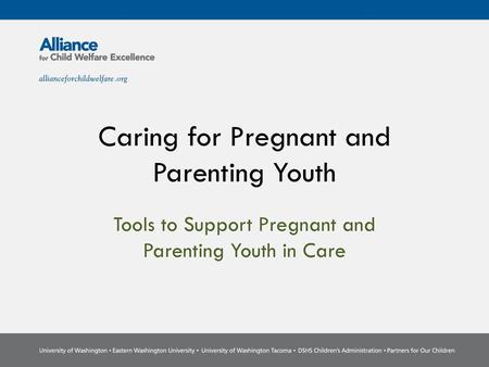 Caring for Pregnant and Parenting Youth