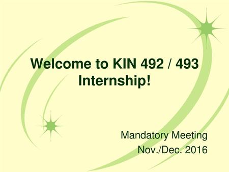 Welcome to KIN 492 / 493 Internship!