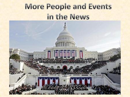 More People and Events in the News.