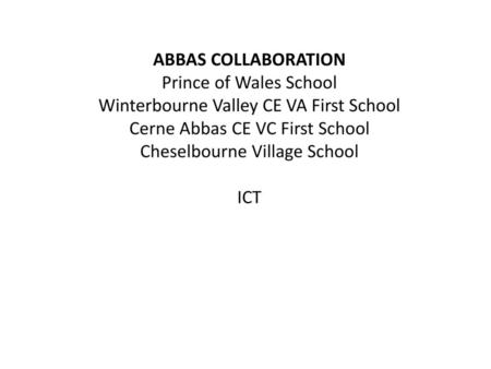 Winterbourne Valley CE VA First School Cerne Abbas CE VC First School