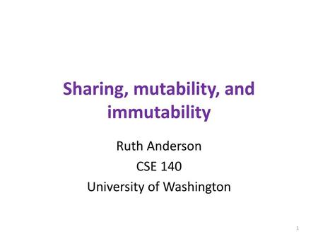 Sharing, mutability, and immutability