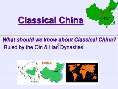 What should we know about Classical China?